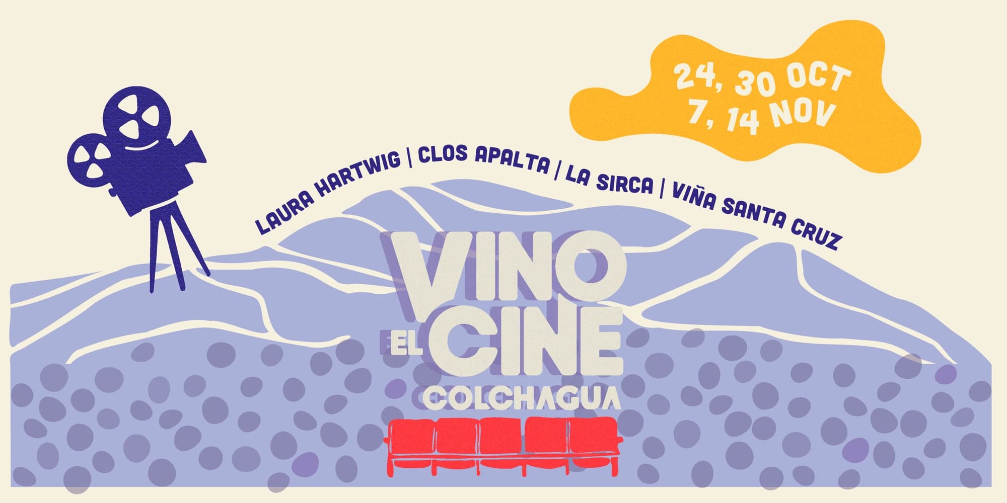 Vino el Cine Colchagua -- 24, 30 oct · 7, 14 nov -- Laura Hartwig, Clos Apalta, La Sirca, Viña Santa Cruz